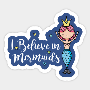 believe in mermaid3 Sticker